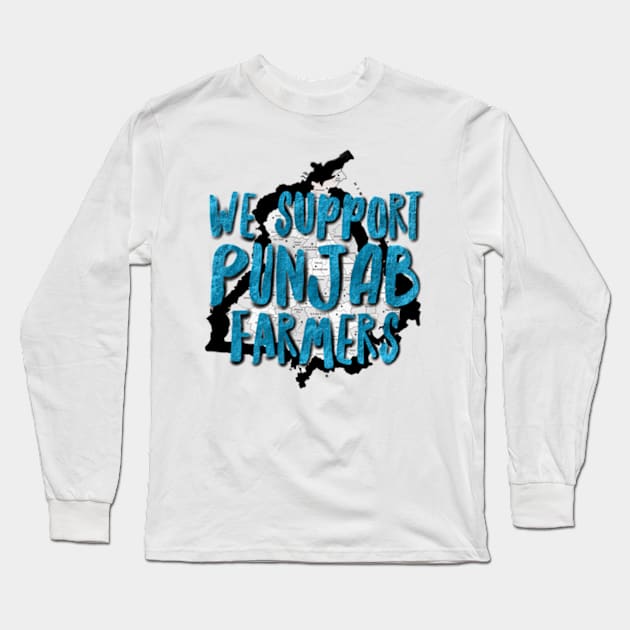 We Support Punjab Farmers Long Sleeve T-Shirt by SAN ART STUDIO 